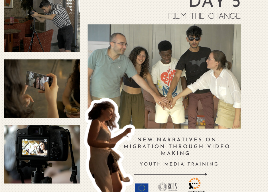 Day 5 – Film the Change